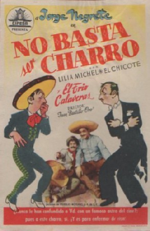 PROGRAMA DE CINE: NO BASTA SER CHARRO