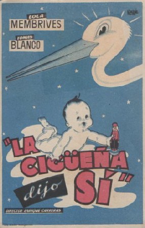 PROGRAMA DE CINE: LA CIGÜEÑA DIJO SÍ
