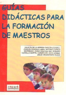 GUIAS DIDACTICAS PARA LA FORMACION DE MAESTROS