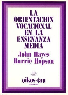 LA ORIENTACION VOCACIONAL EN LA ENSEÑANZA MEDIA