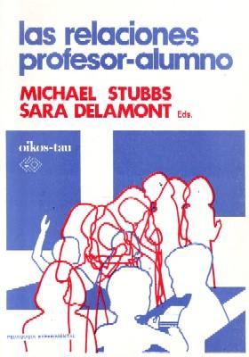 LAS RELACIONES PROFESOR-ALUMNO.
