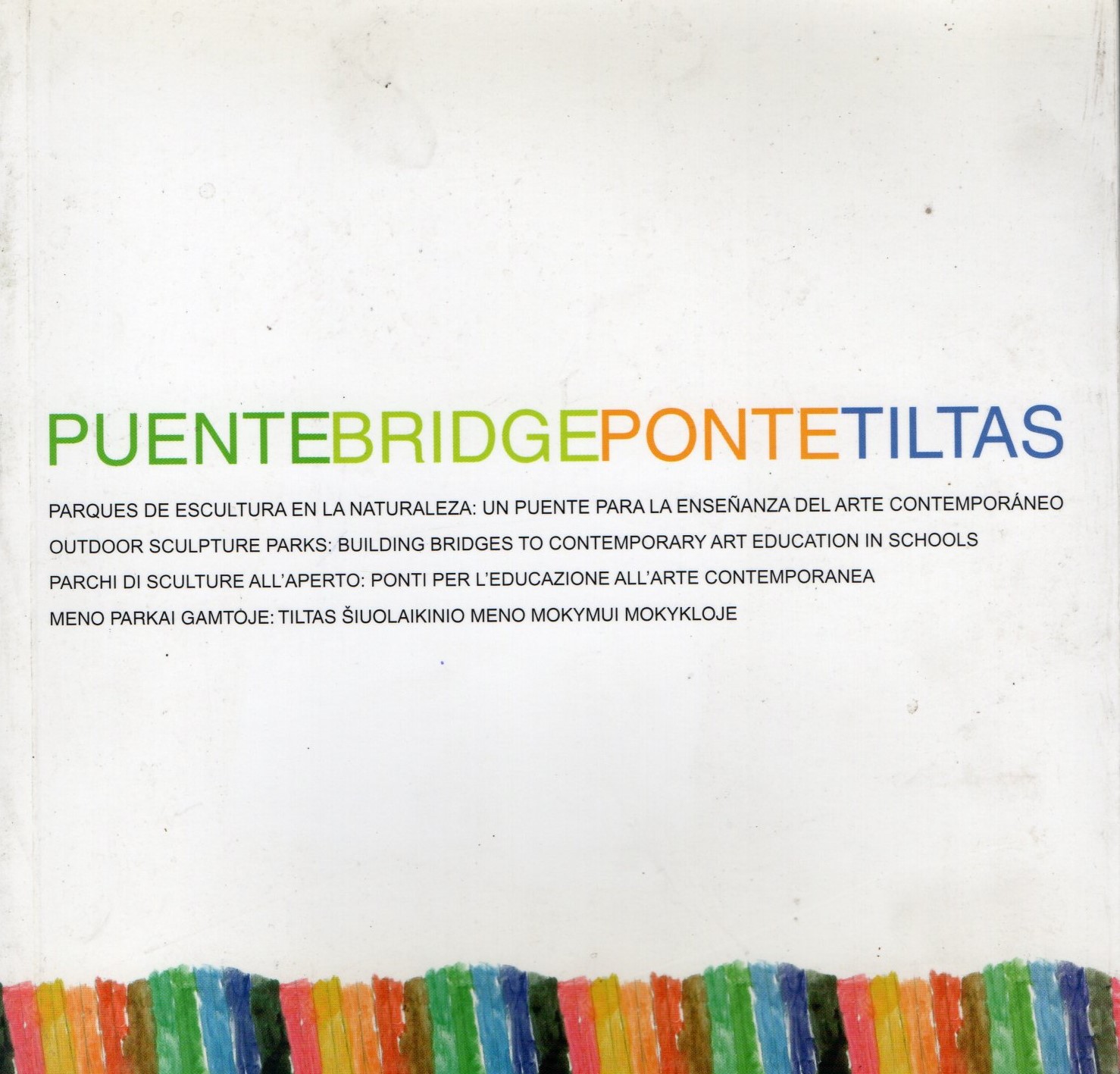 PUENTE BRIDGE PONTE TILTAS