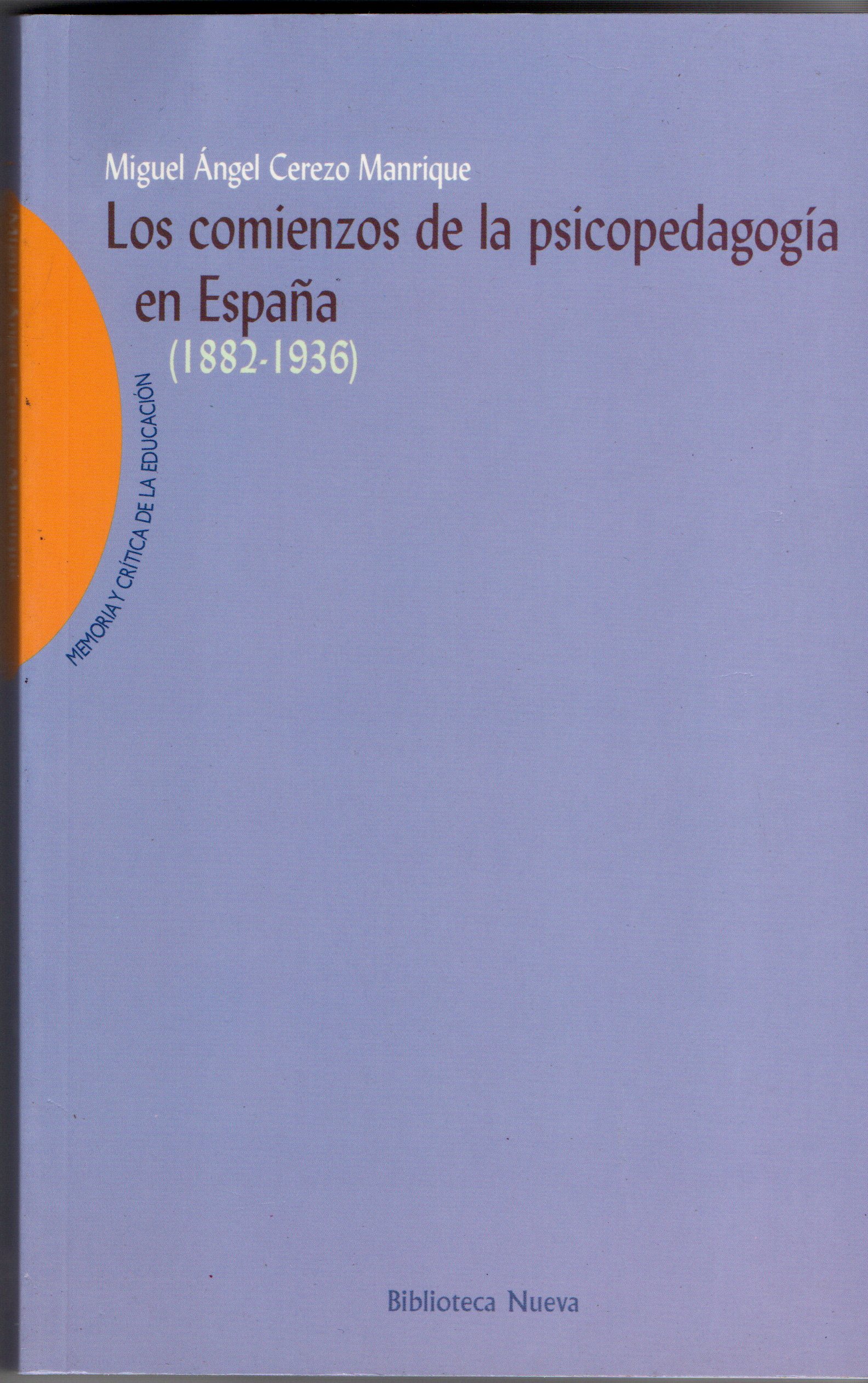 LOS COMIENZOS DE LA PSICOPEDAGOGIA EN ESPAÑA (1882-1936)