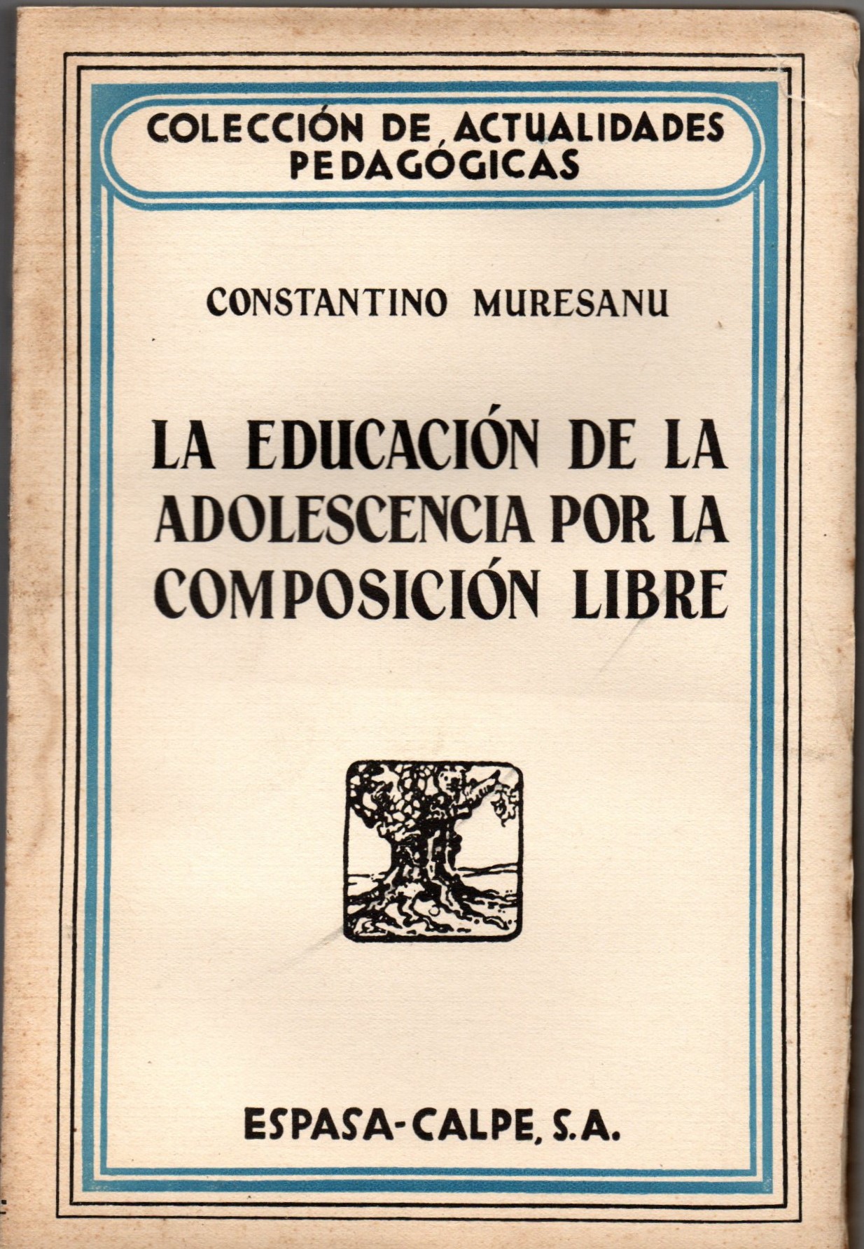 LA EDUCACION DE LA ADOLESCENCIA POR LA COMPOSICION LIBRE