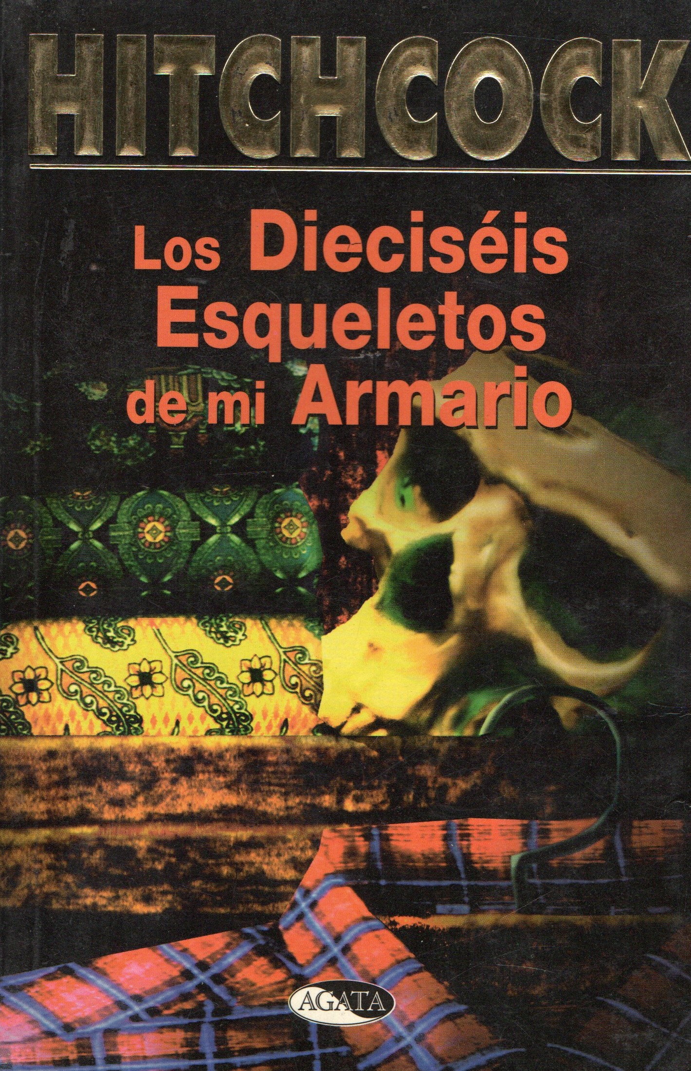 LOS DIECISEIS ESQUELETOS DEL ARMARIO