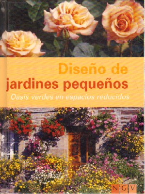 DISEÑO DE JARDINES PEQUEÑOS. OASIS VERDES EN ESPACIOS REDUCIDOS