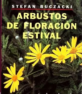 ARBUSTOS DE FLORACION ESTIVAL.