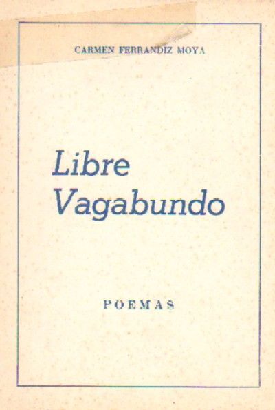 LIBRE VAGABUNDO. POEMAS