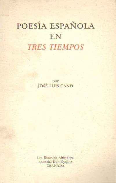 POESIA ESPAÑOLA EN TRES TIEMPOS