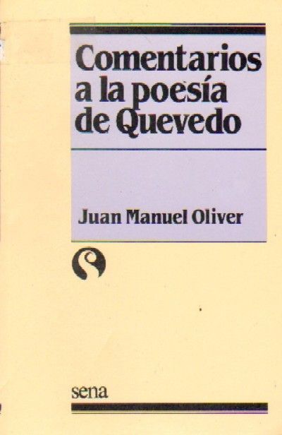 COMENTARIOS A LA POESIA DE QUEVEDO