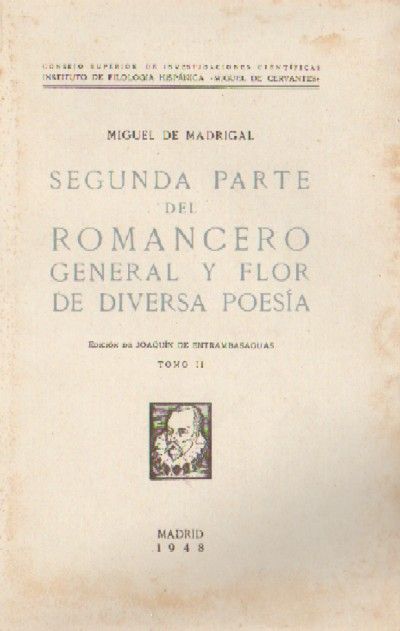 SEGUNDA PARTE DEL ROMANCERO GENERAL Y FLOR DE DIVERSA POESIA.