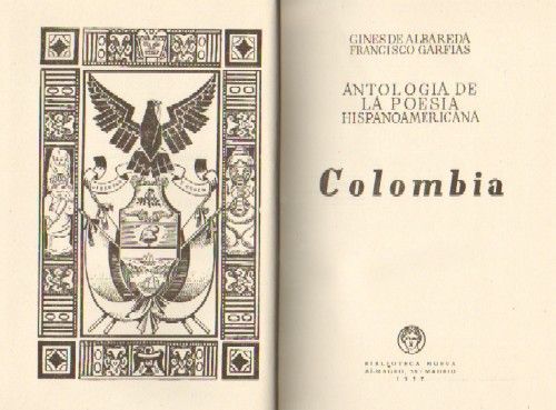 ANTOLOGIA DE LA POESIA HISPANOAMERICANA - COLOMBIA