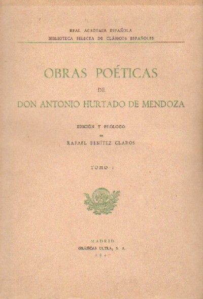 OBRAS POETICAS DE DON ANTONIO HURTADI DE MENDOZA
