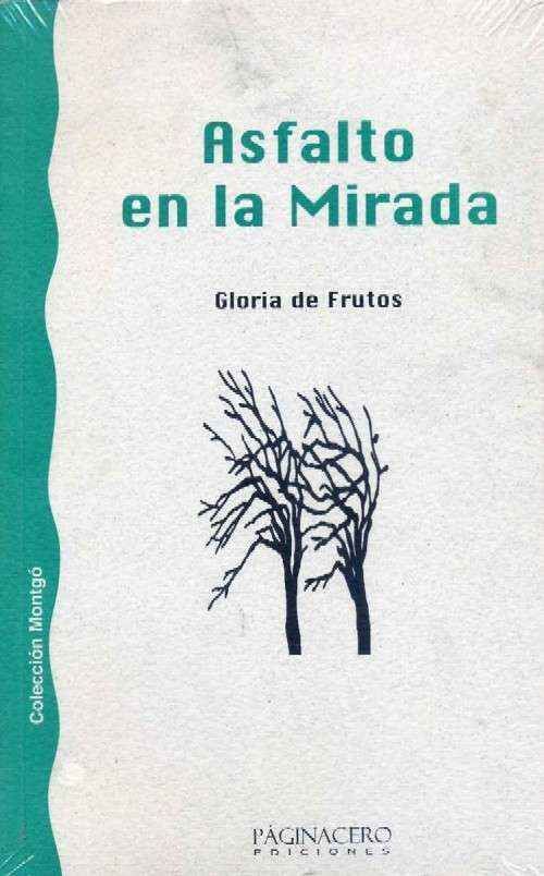 ASFALTO EN LA MIRADA