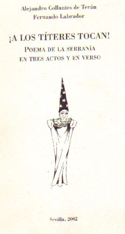 ¡A LOS TITERES TOCAN! POEMA DE LA SERRANIA EN TRES ACTOS Y EN VERSO