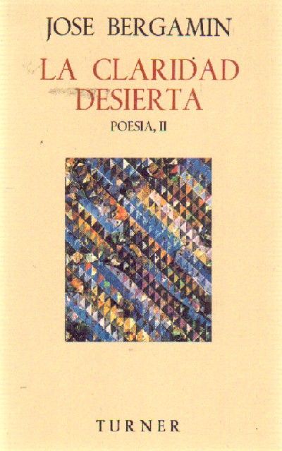 POESIA II LA CLARIDAD DESIERTA