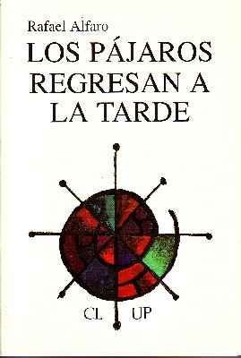 LOS PAJAROS REGRESAN A LA TARDE.