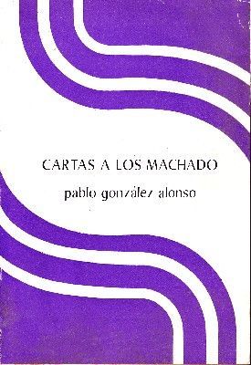 CARTAS A LOS MACHADOS