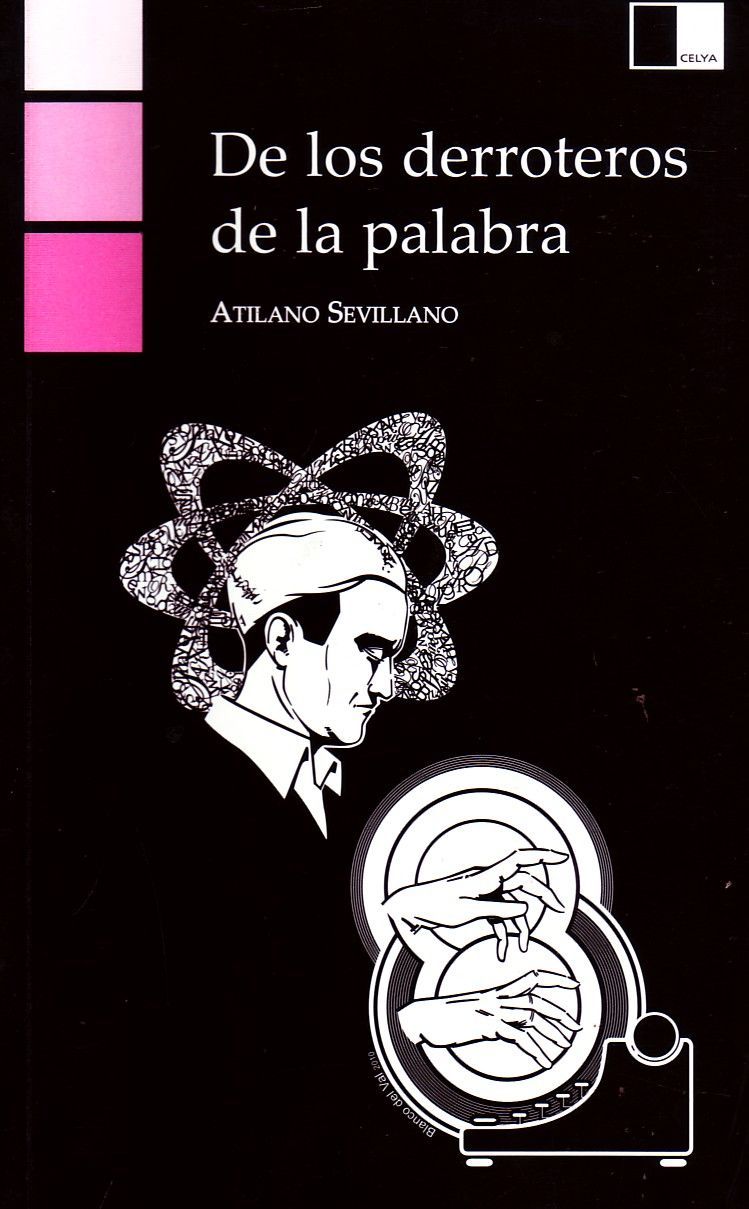 DE LOS DERROTEROS DE LA PALABRA.