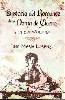 HISTORIA DEL ROMANCE DE LA DAMA DE CICERO Y OTROS POEMAS