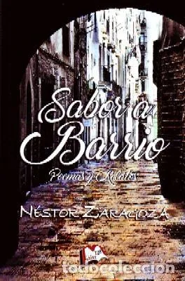 SABOR A BARRIO POEMAS Y RELATOS