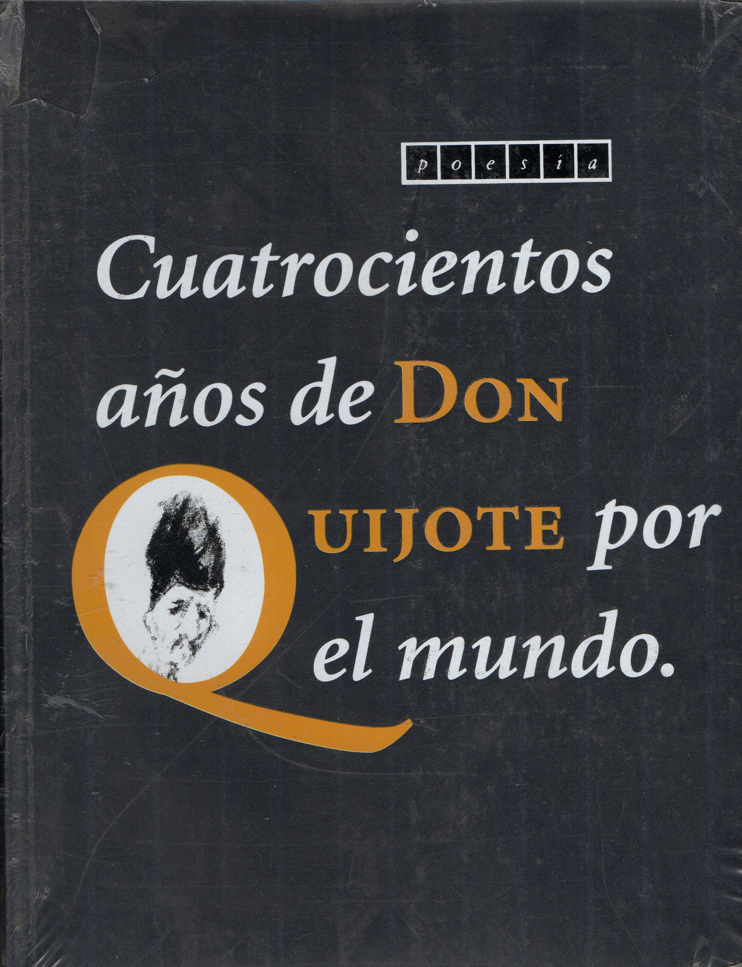CUATROCIENTOS AÑOS DE DON QUIJOTE POR EL MUNDO