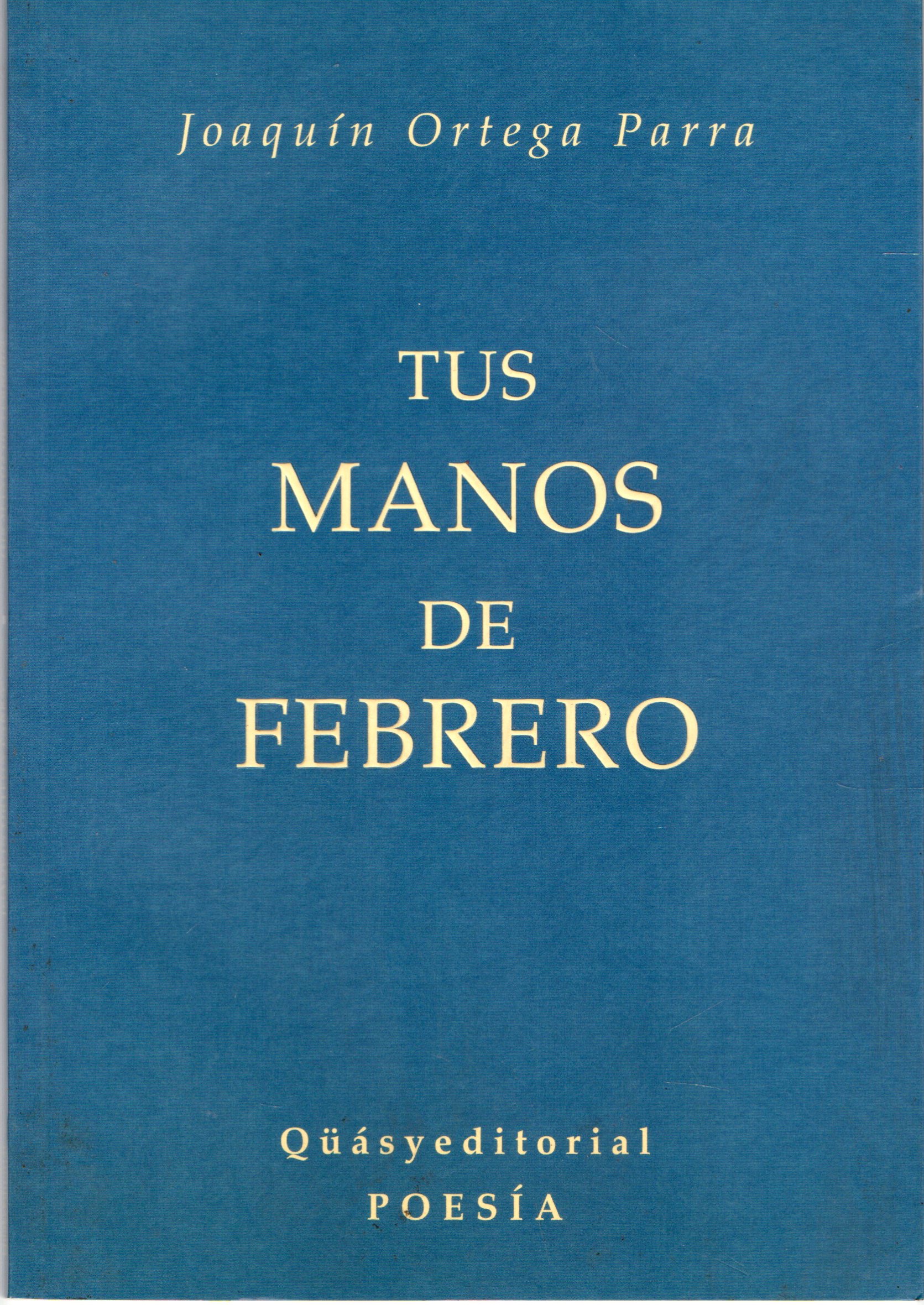 TUS MANOS DE FEBRERO