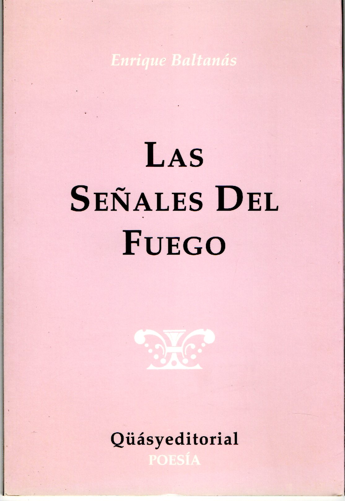 LAS SEÑALES DE FUEGO