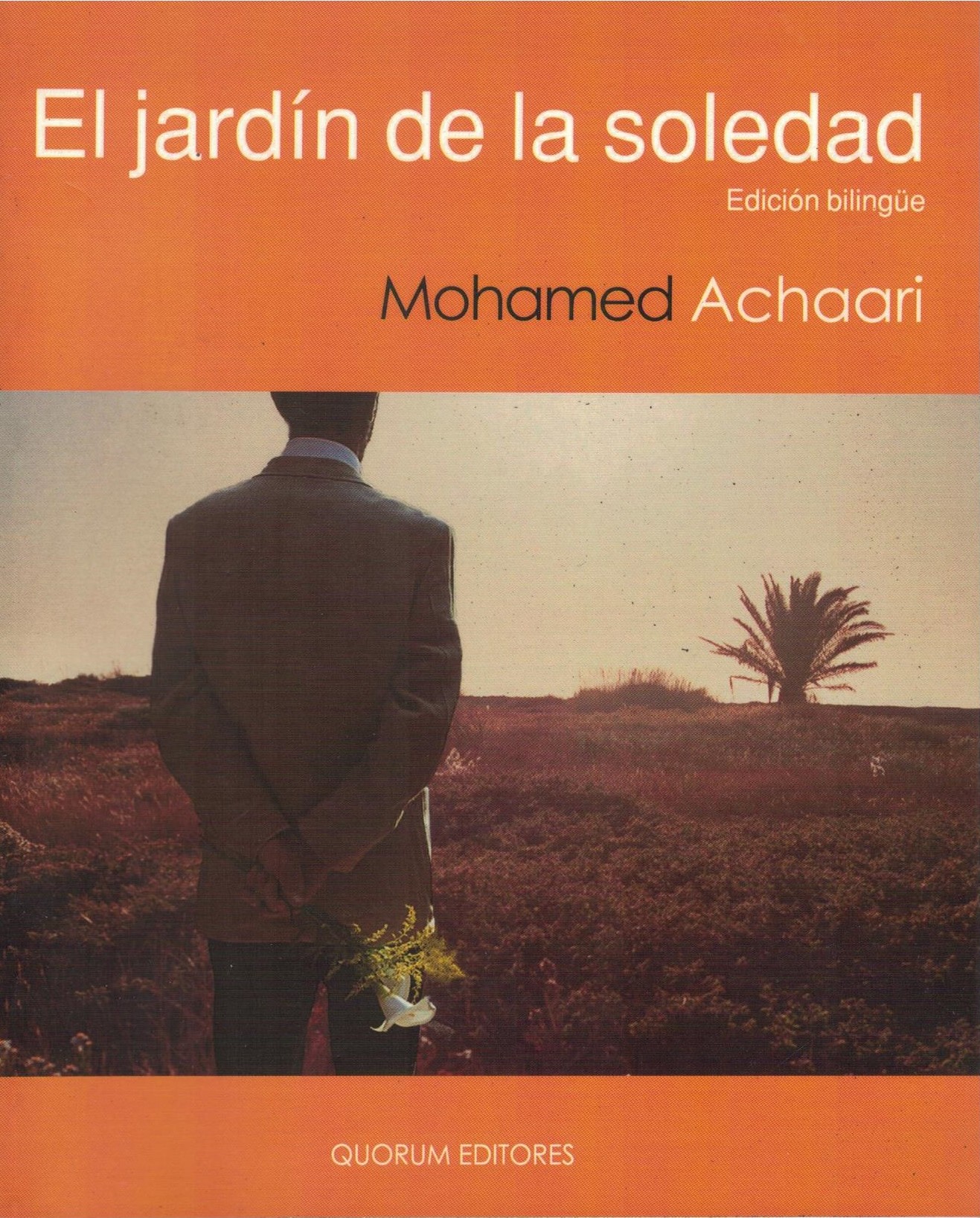 EL JARDIN DE LA SOLEDAD. EDICION BILINGÜE.