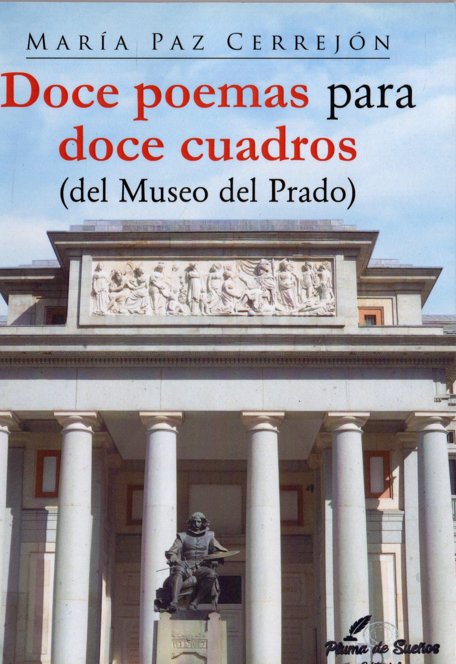 DOCE POEMAS PARA DOCE CUADROS DEL MUSEO DEL PRADO