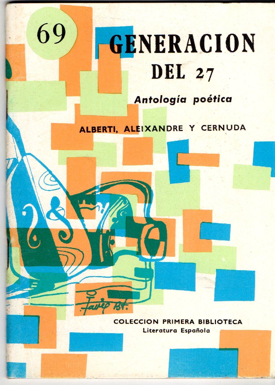 GENERACION DEL 27 ANTOLOGIA POETICA