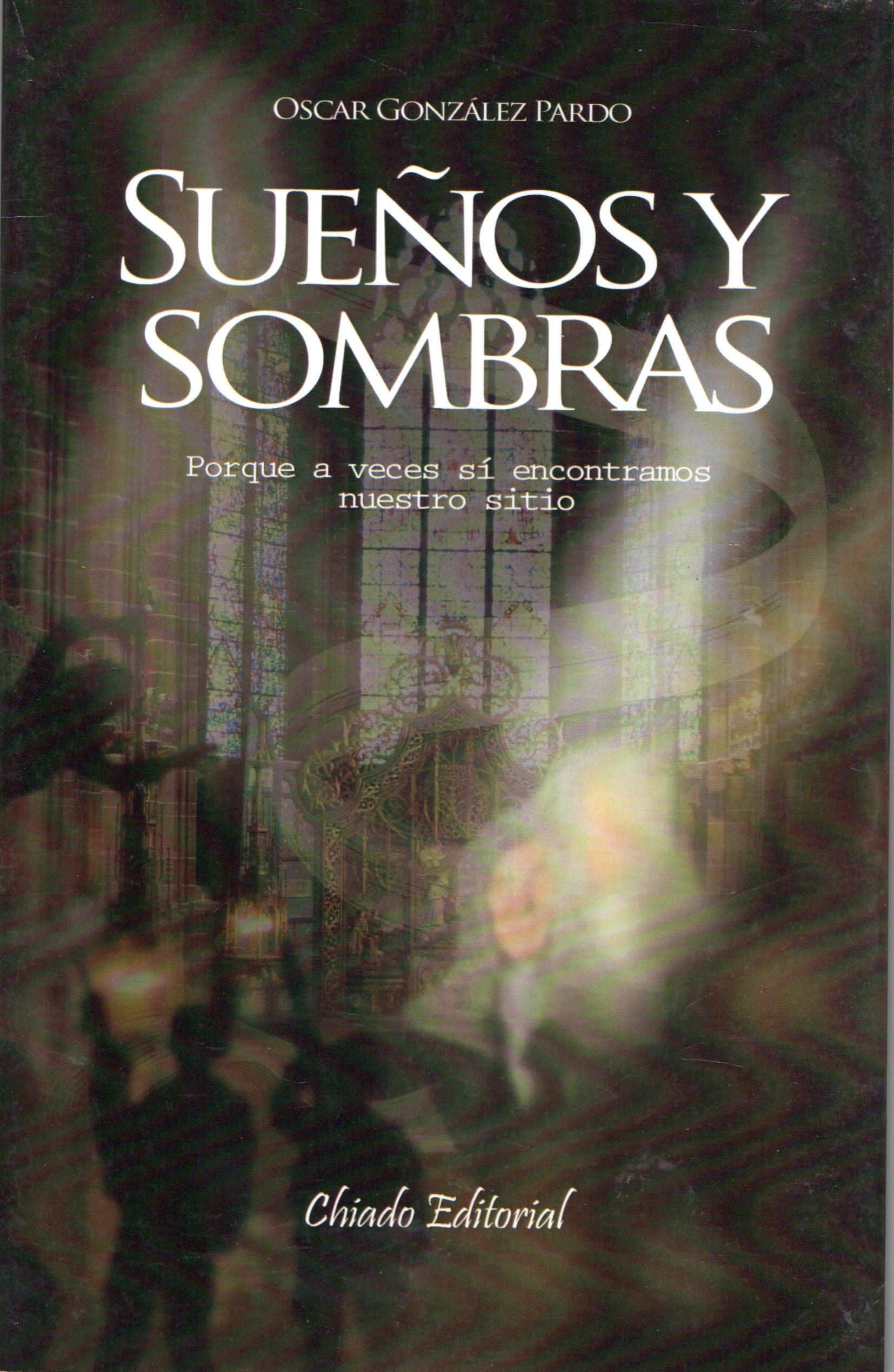 SUEÑOS Y SOMBRAS