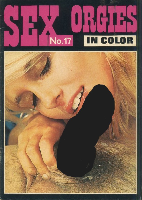 REVISTA DE COLECCIONISMO PARA ADULTOS DE LOS AÑOS 60-70, SEX ORGIES Nº17.