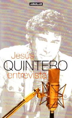 JESUS QUINTERO. ENTREVISTA.