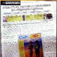 ESTRUCTURA, HISTORIA Y CONTENIDOS DEL PERIODISMO GADITANO