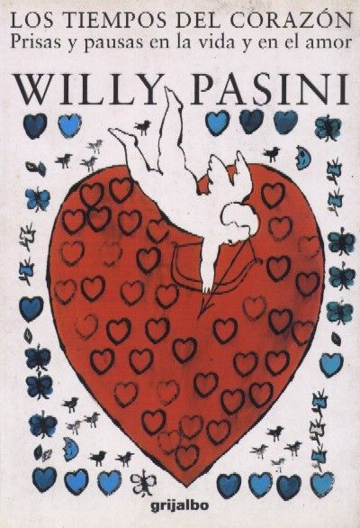 LOS TIEMPOS DEL CORAZON. Prisas y pausas en la vida y en el amor.