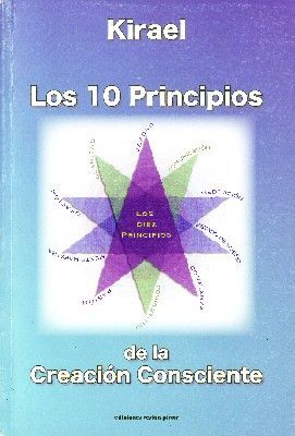LOS DIEZ PRINCIPIOS DE LA CREACION CONSCIENTE