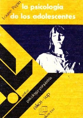LA PSICOLOGIA DE LOS ADOLESCENTES.