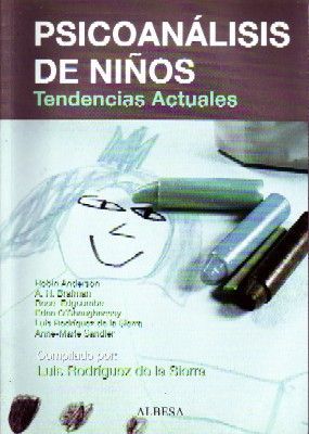 PSICOANÁLISIS DE NIÑOS. TENDENCIAS ACTUALES