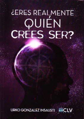 ¿ERES REALMENTE QUIEN CREES SER?