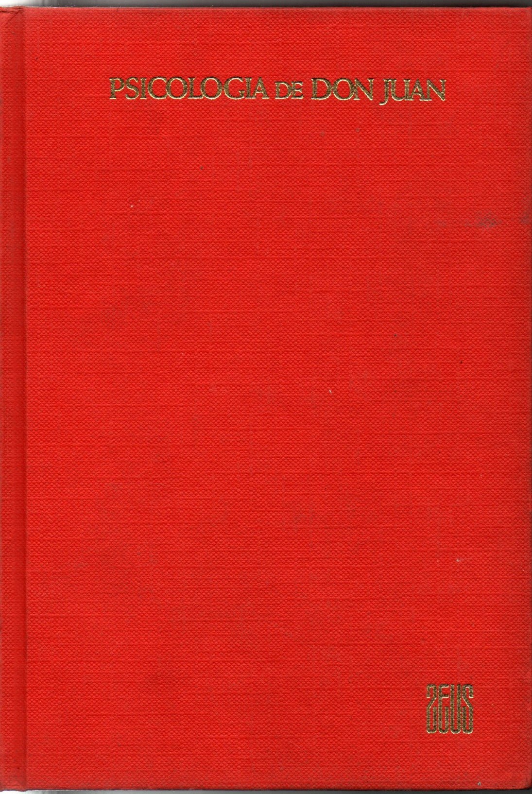 PSICOLOGIA DE DON JUAN.
