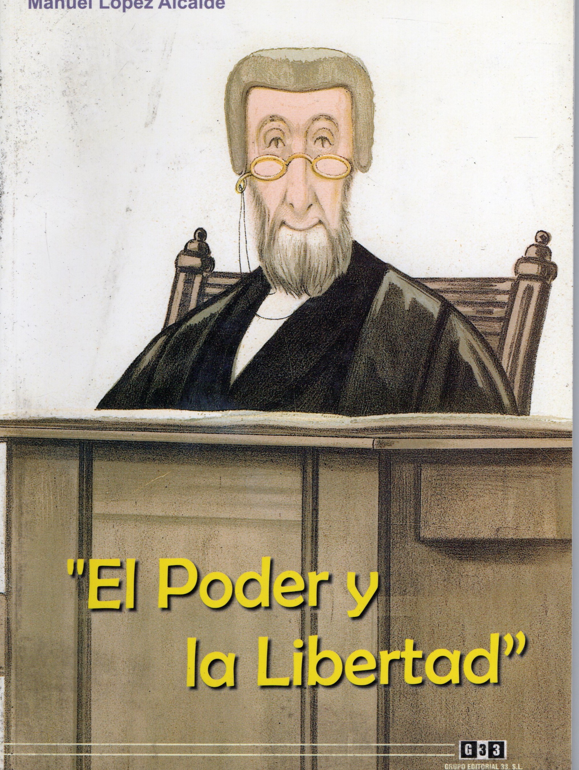 EL PODER Y LA LIBERTAD.