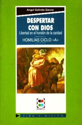 DESPERTAR CON DIOS. LIBERTAD EN EL HONDÓR DE LA CARIDAD