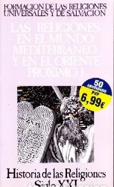 LAS RELIGIONES EN EL MUNDO MEDITRERRANEO Y EN EL ORIENTE PROXIMO I