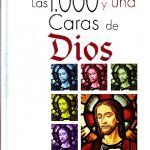 LAS 1000 Y UNA CARAS DE DIOS
