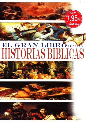 EL GRAN LIBRO DE LAS HISTORIAS BÍBLICAS