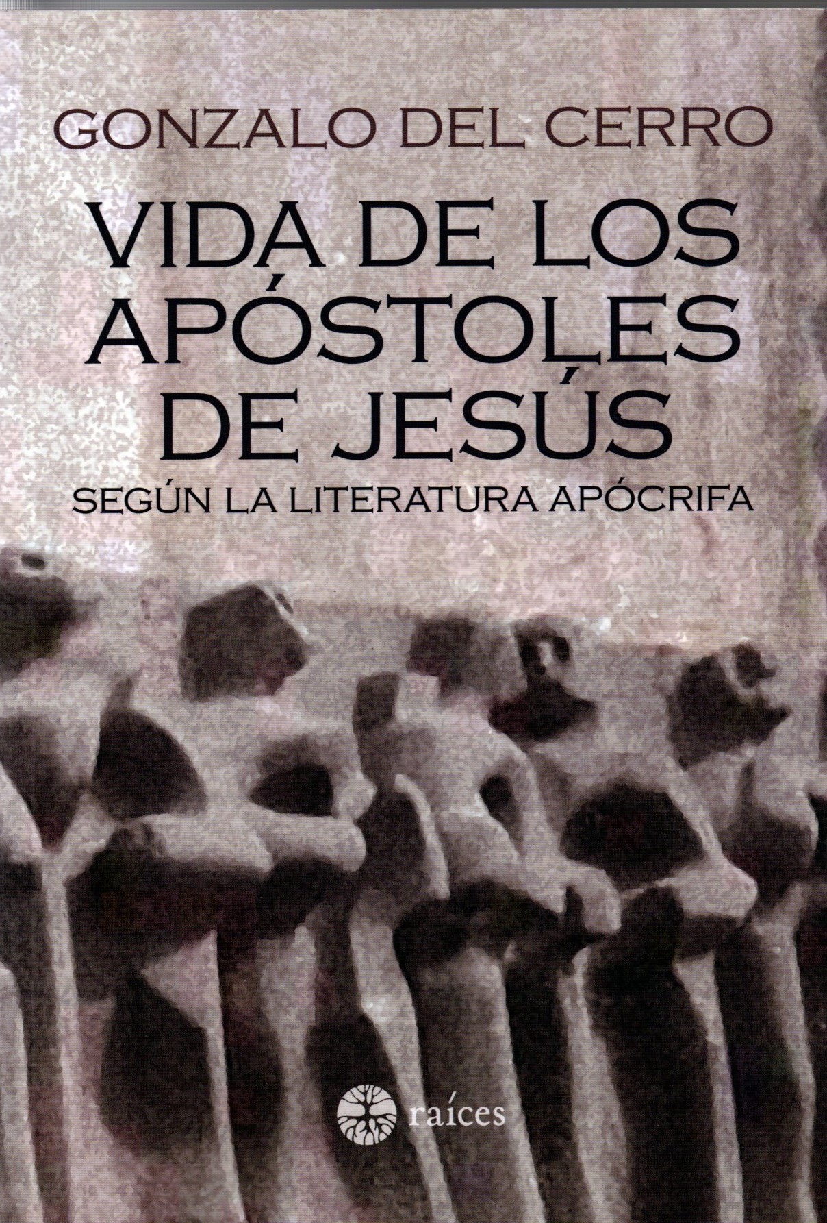 VIDA DE LOS APOSTOLES DE JESUS
