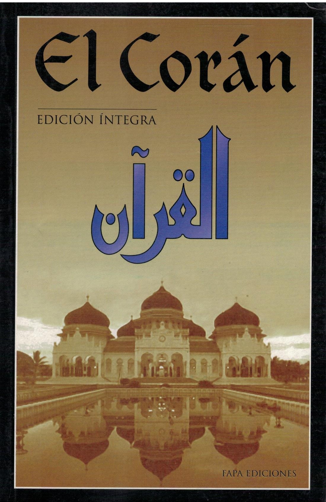 EL CORAN. EDICION INTEGRA.