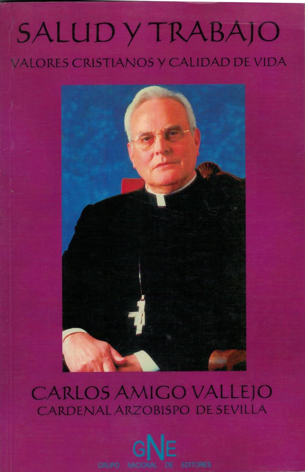 SALUD Y TRABAJO VALORES CRISTIANOS Y CALIDAD DE VIDA