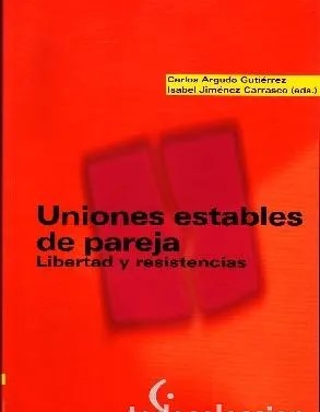 UNION ESTABLES DE PAREJA. LIBERTAD Y RESISTENCIA